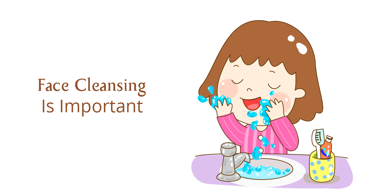 Face Cleansing Is Important